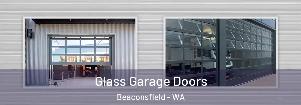  Glass Garage Doors Beaconsfield - WA
