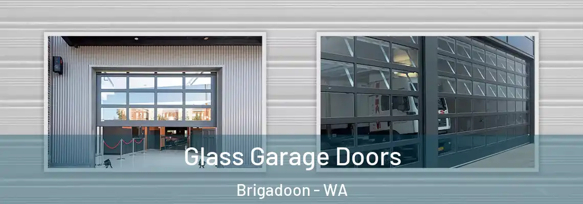  Glass Garage Doors Brigadoon - WA