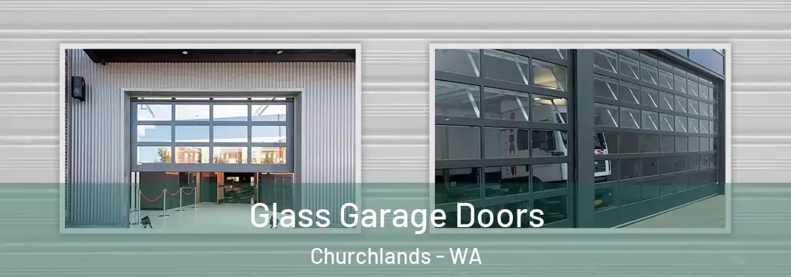  Glass Garage Doors Churchlands - WA