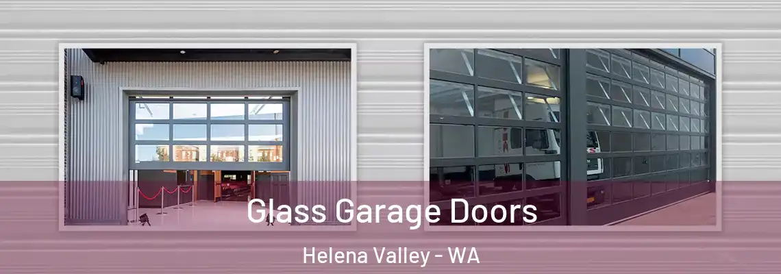  Glass Garage Doors Helena Valley - WA