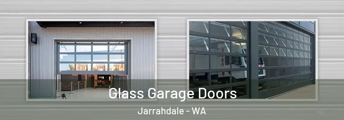 Glass Garage Doors Jarrahdale - WA