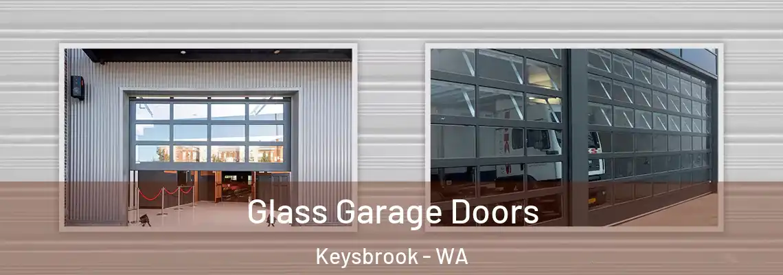  Glass Garage Doors Keysbrook - WA