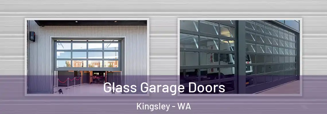  Glass Garage Doors Kingsley - WA