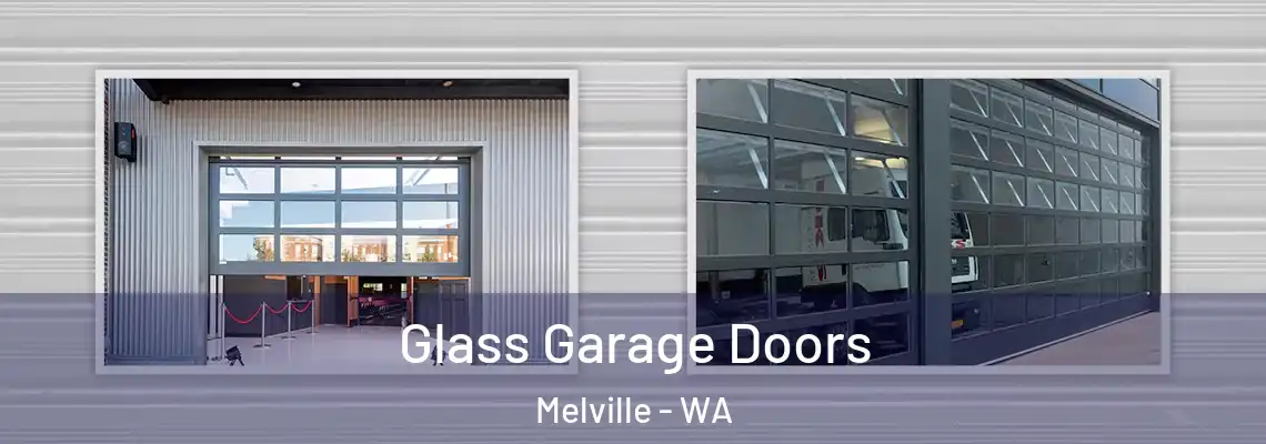  Glass Garage Doors Melville - WA
