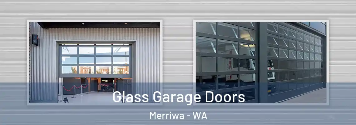  Glass Garage Doors Merriwa - WA
