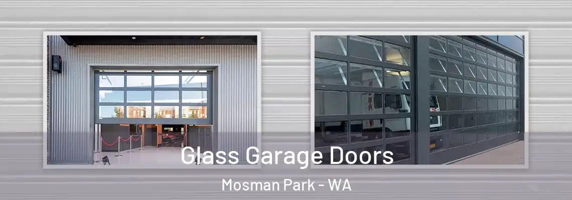  Glass Garage Doors Mosman Park - WA