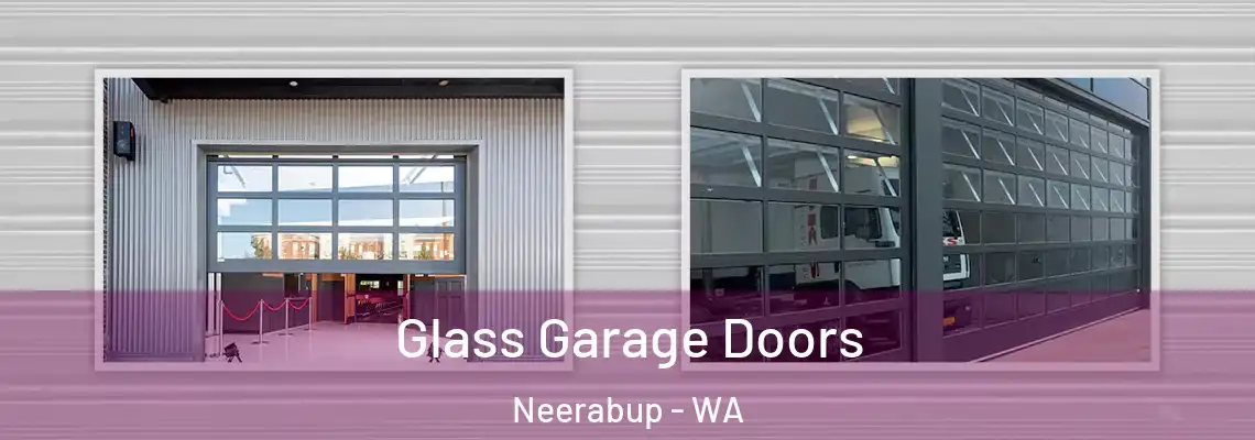  Glass Garage Doors Neerabup - WA