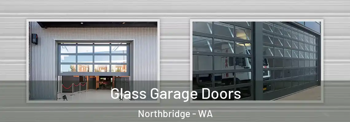  Glass Garage Doors Northbridge - WA
