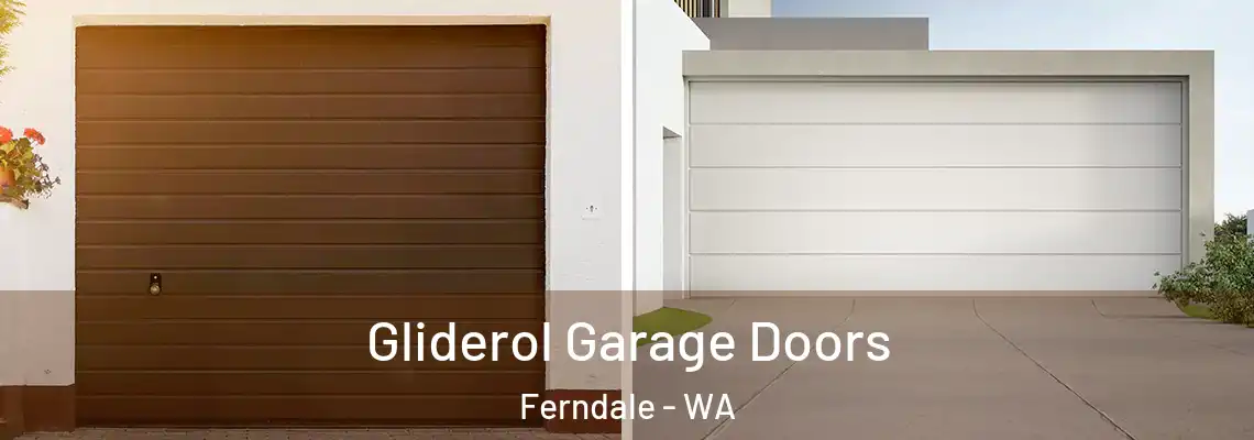 Gliderol Garage Doors Ferndale - WA