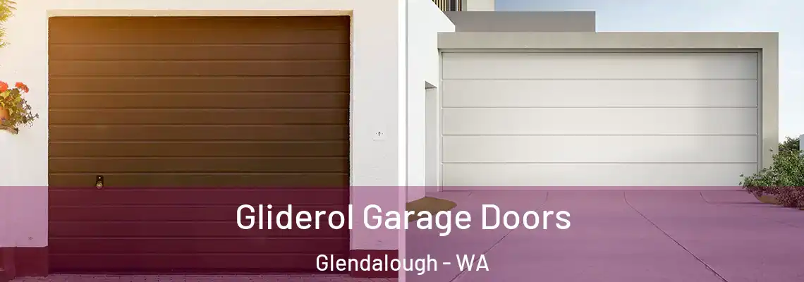  Gliderol Garage Doors Glendalough - WA