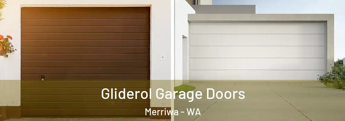 Gliderol Garage Doors Merriwa - WA