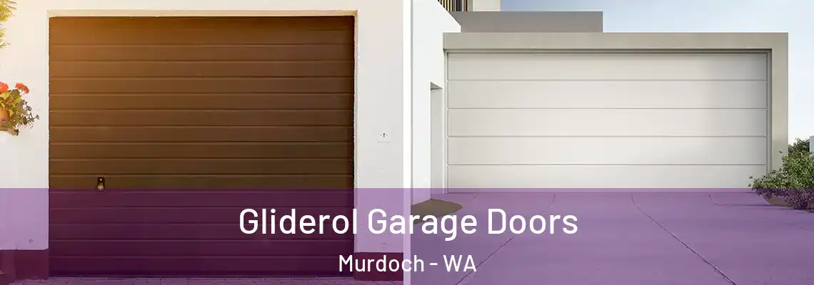  Gliderol Garage Doors Murdoch - WA