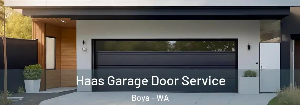  Haas Garage Door Service Boya - WA