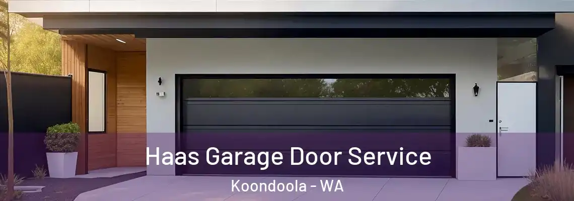 Haas Garage Door Service Koondoola - WA