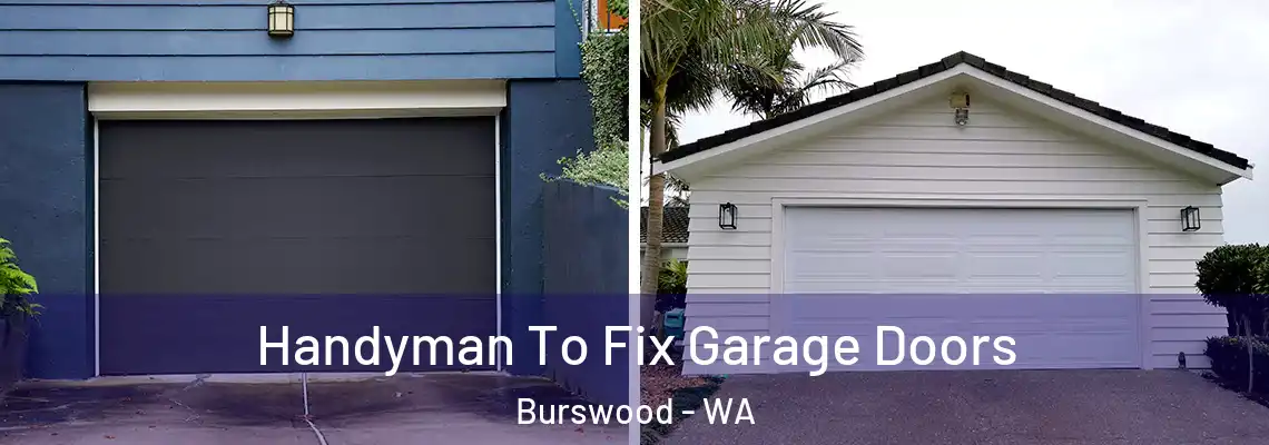  Handyman To Fix Garage Doors Burswood - WA