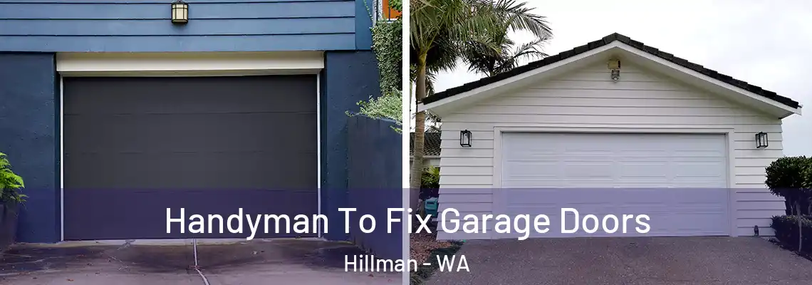  Handyman To Fix Garage Doors Hillman - WA