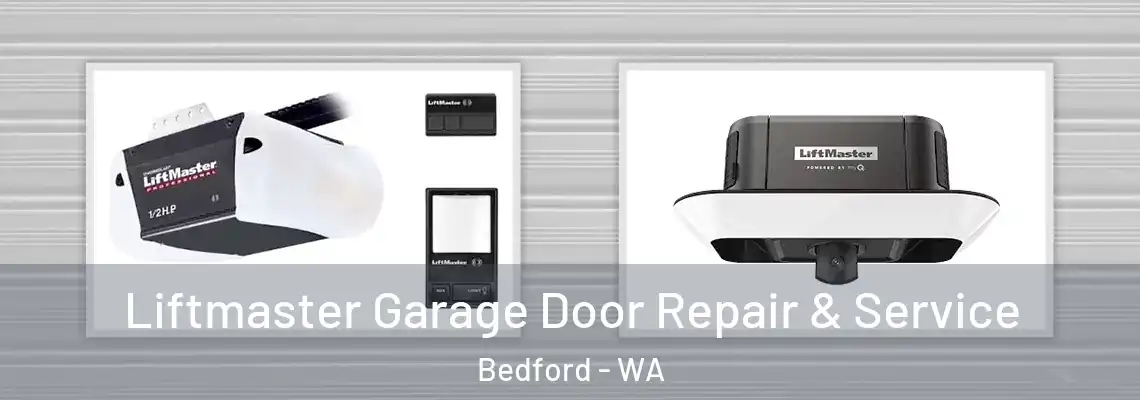  Liftmaster Garage Door Repair & Service Bedford - WA