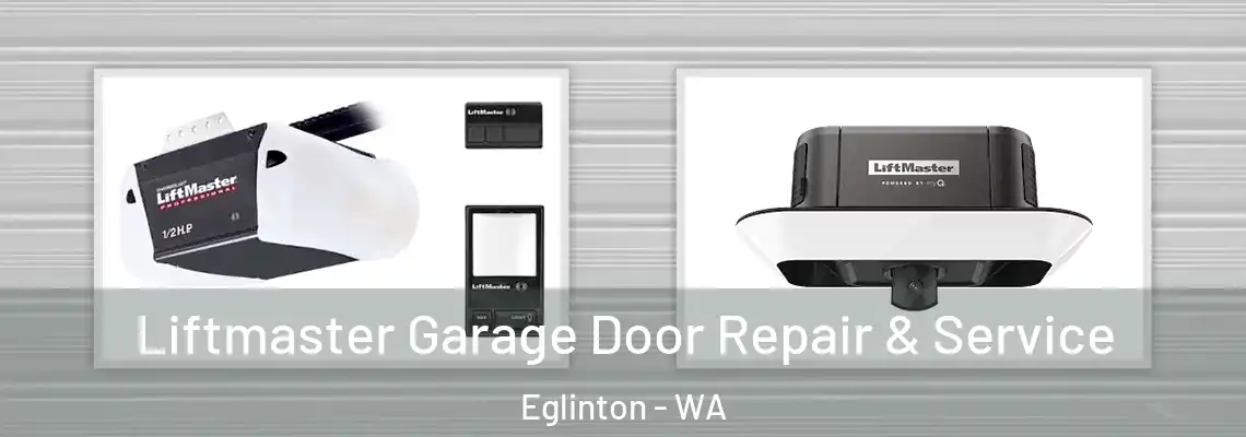  Liftmaster Garage Door Repair & Service Eglinton - WA