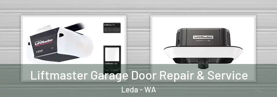 Liftmaster Garage Door Repair & Service Leda - WA