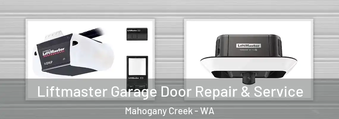  Liftmaster Garage Door Repair & Service Mahogany Creek - WA