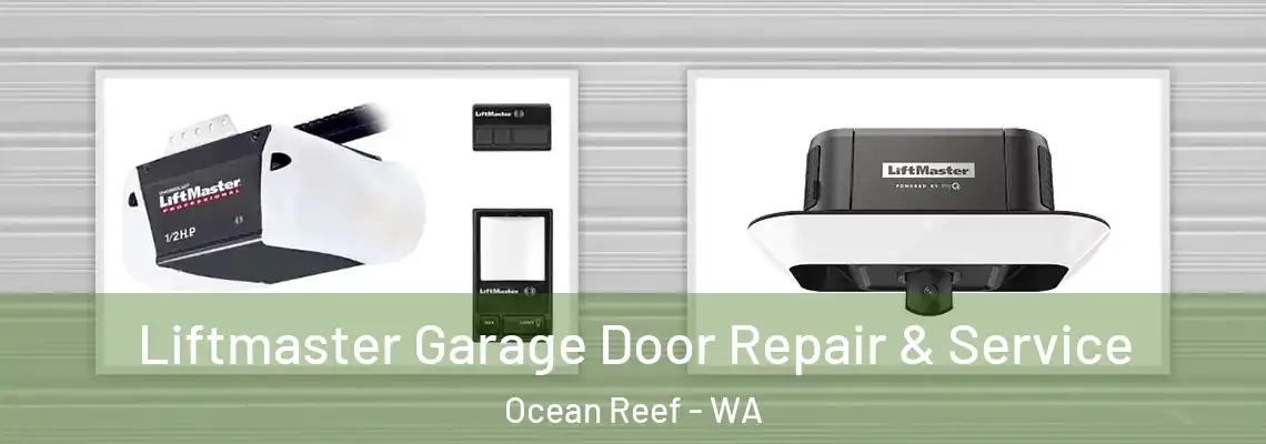  Liftmaster Garage Door Repair & Service Ocean Reef - WA