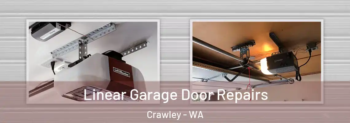  Linear Garage Door Repairs Crawley - WA