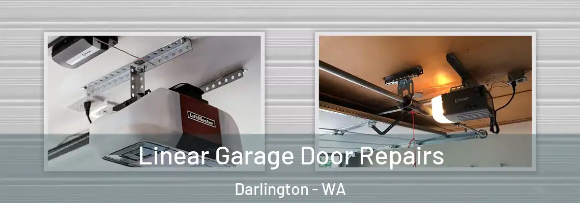  Linear Garage Door Repairs Darlington - WA
