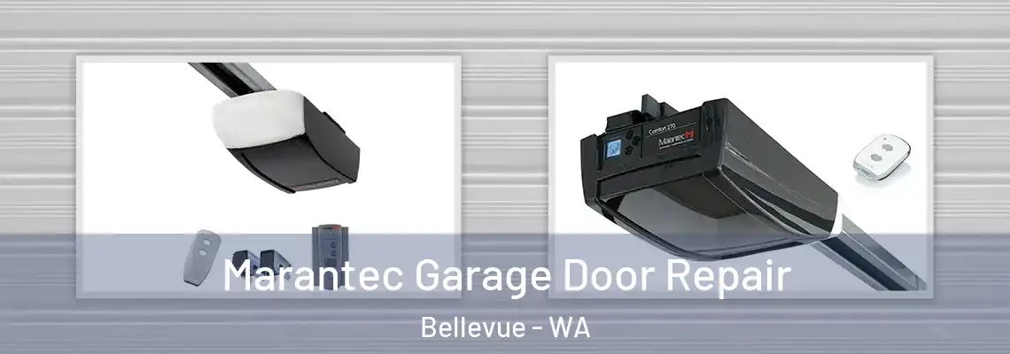  Marantec Garage Door Repair Bellevue - WA