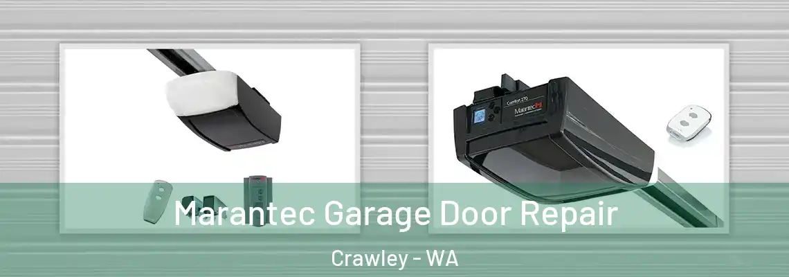  Marantec Garage Door Repair Crawley - WA