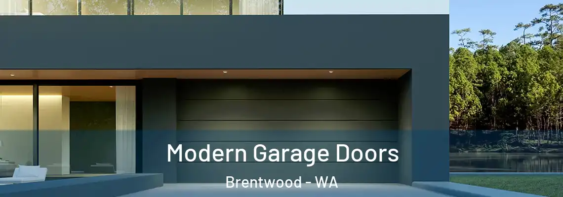  Modern Garage Doors Brentwood - WA