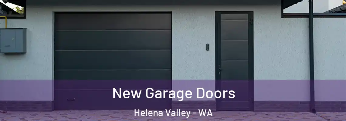 New Garage Doors Helena Valley - WA