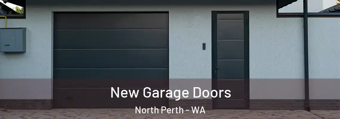  New Garage Doors North Perth - WA
