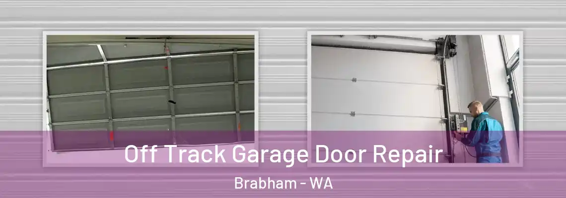  Off Track Garage Door Repair Brabham - WA