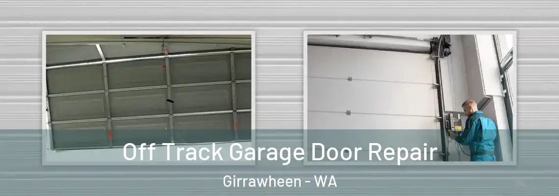 Off Track Garage Door Repair Girrawheen - WA