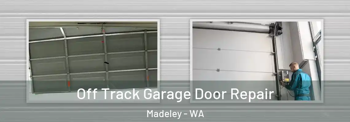  Off Track Garage Door Repair Madeley - WA