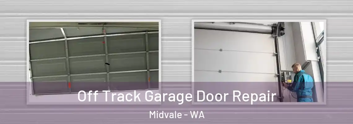  Off Track Garage Door Repair Midvale - WA