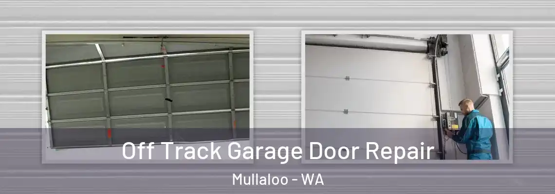  Off Track Garage Door Repair Mullaloo - WA