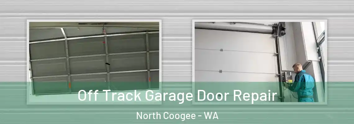  Off Track Garage Door Repair North Coogee - WA