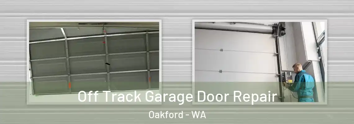  Off Track Garage Door Repair Oakford - WA