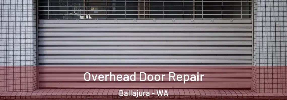  Overhead Door Repair Ballajura - WA