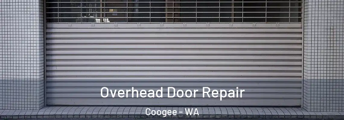 Overhead Door Repair Coogee - WA