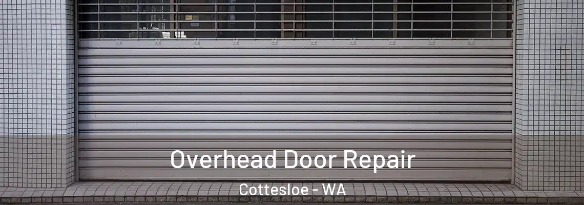  Overhead Door Repair Cottesloe - WA