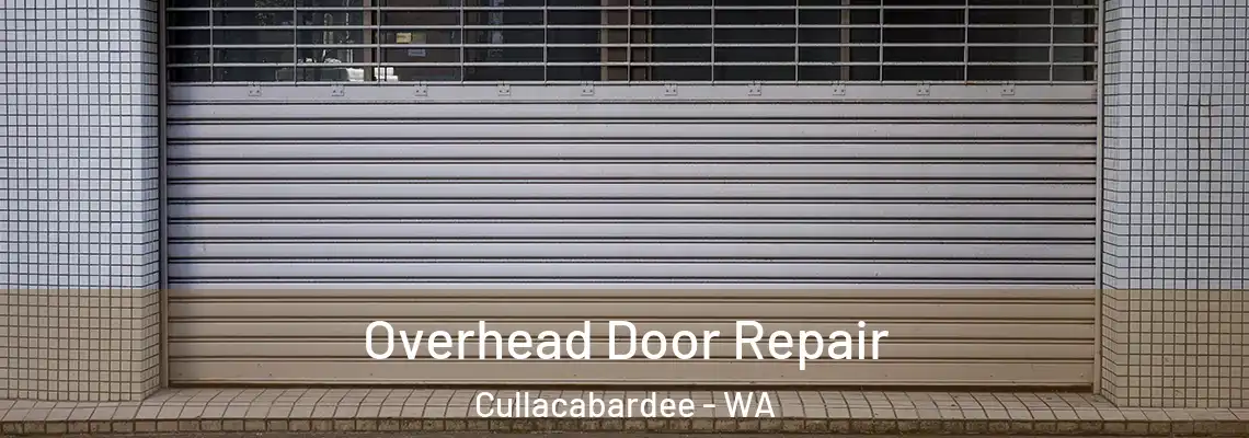 Overhead Door Repair Cullacabardee - WA