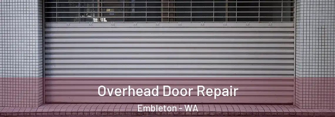  Overhead Door Repair Embleton - WA