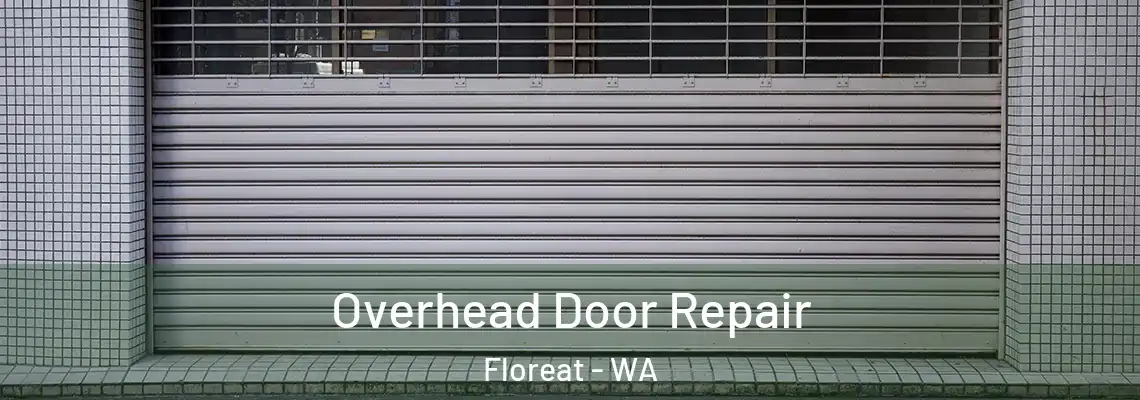  Overhead Door Repair Floreat - WA