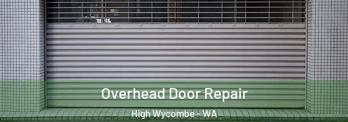  Overhead Door Repair High Wycombe - WA