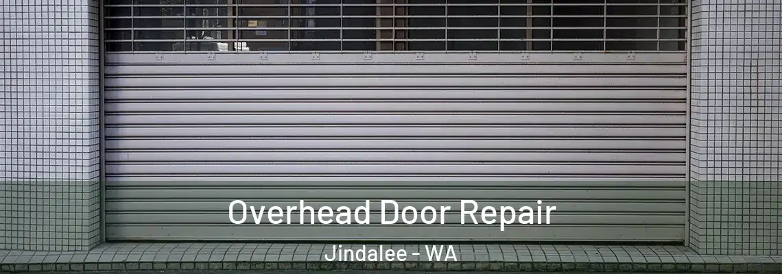  Overhead Door Repair Jindalee - WA