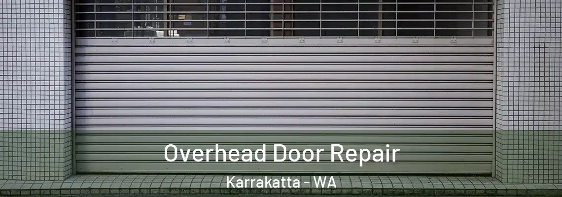  Overhead Door Repair Karrakatta - WA