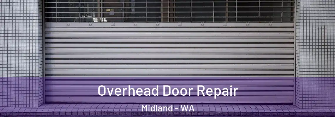  Overhead Door Repair Midland - WA