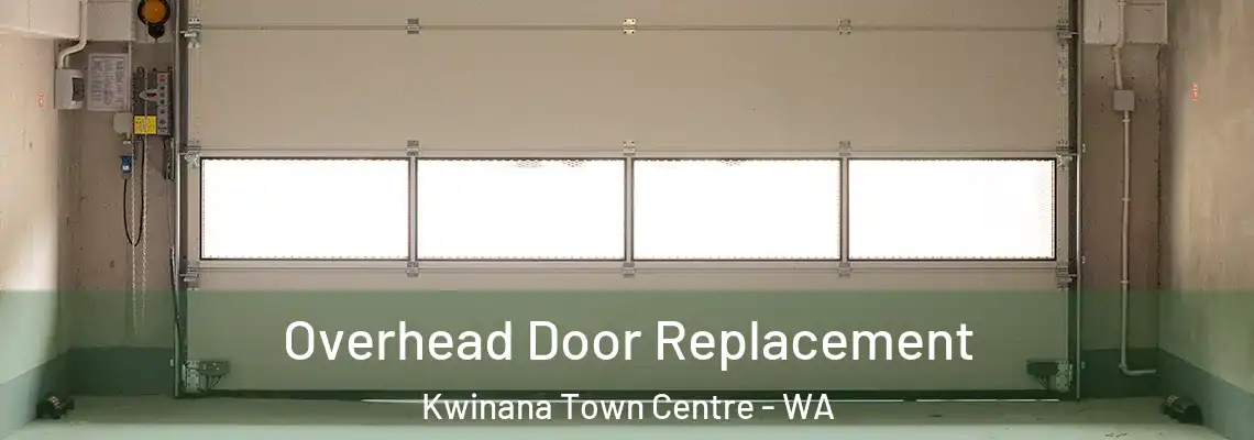  Overhead Door Replacement Kwinana Town Centre - WA